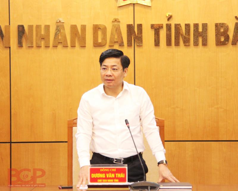 Chủ tịch UBND tỉnh Dương Văn Thái yêu cầu các địa phương tiếp tục thực hiện tốt “nhiệm vụ kép”