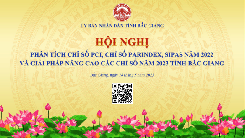 MỜI THAM DỰ HỘI NGHỊ: “Phân tích chỉ số PCI, chỉ số PARINDEX, SIPAS năm 2022 và giải pháp nâng cao các chỉ số năm 2023 tỉnh Bắc Giang”